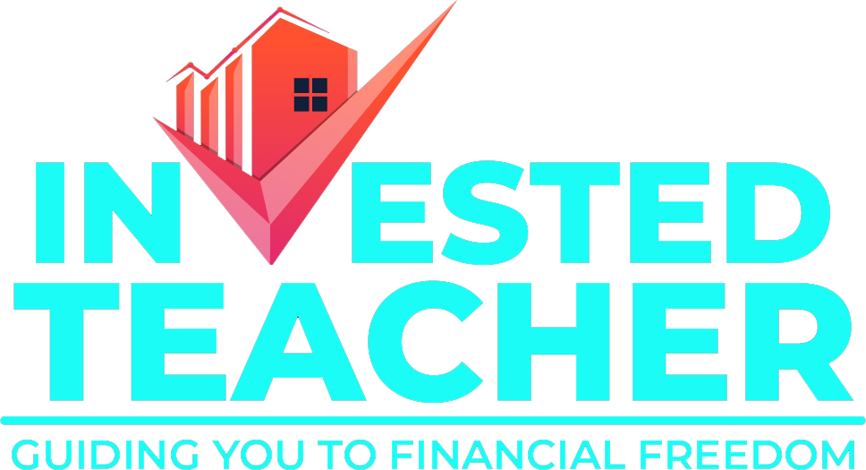 Invested Teacher - Wealth Building for Everyday People