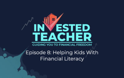 Episode 8: Helping Kids With Financial Literacy